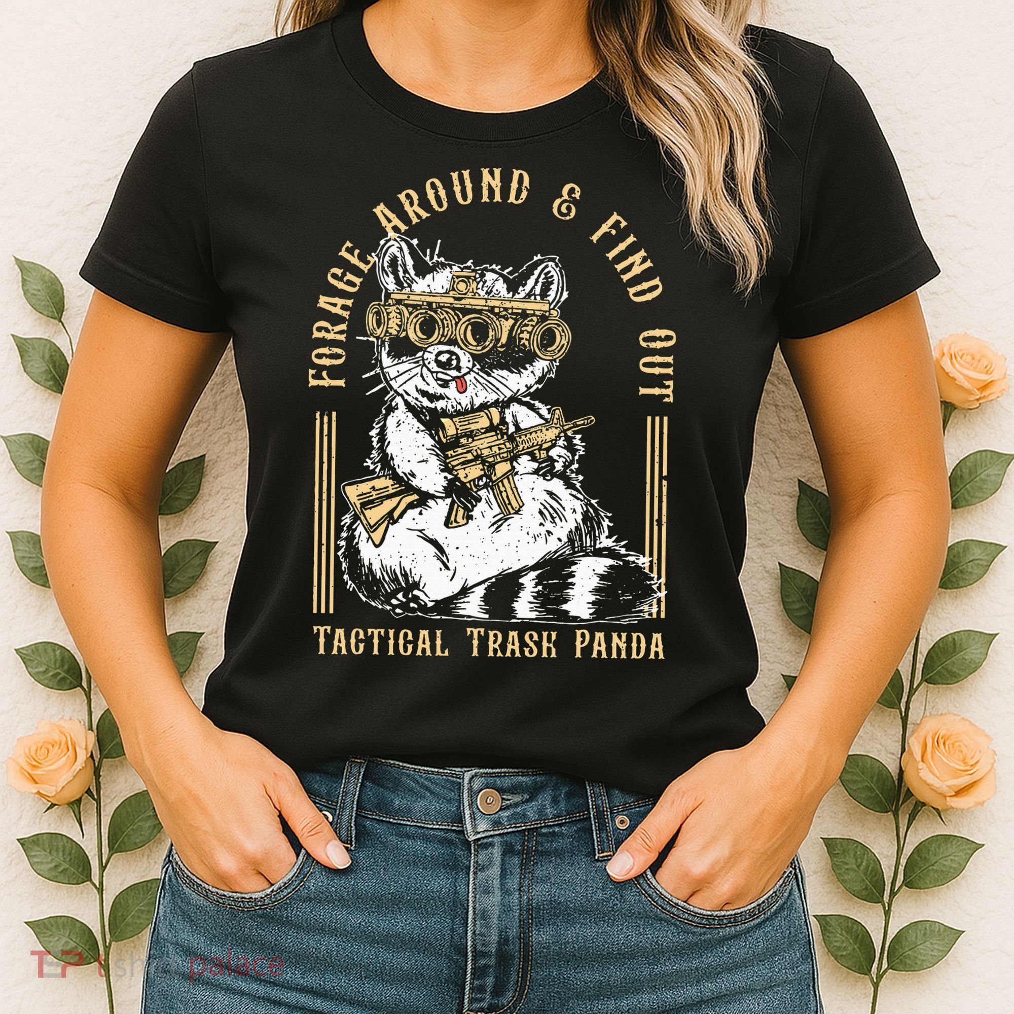 Forage Around & Find Out Tactical Trash Panda Women's T-Shirt