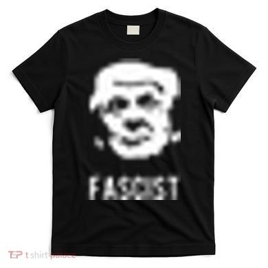 Fascist Antitrump T-Shirt