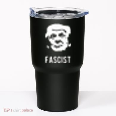 Fascist Antitrump Tumbler