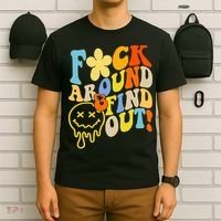 Fuck Around Find Out Smile Retro Groovy Funny T-Shirt thumb 6