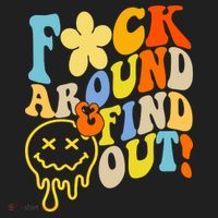 Fuck Around Find Out Smile Retro Groovy Funny Tumbler thumb 3