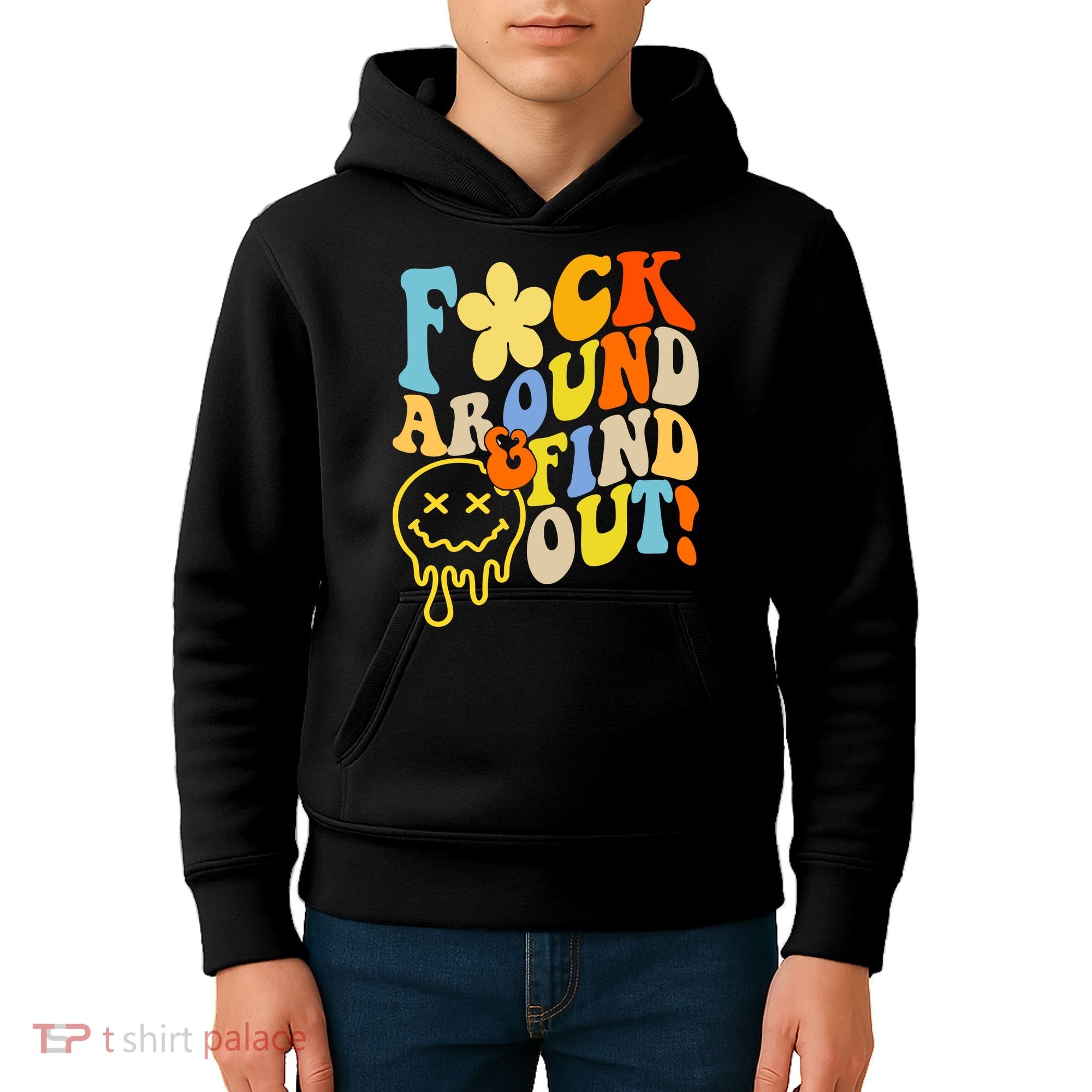 Fuck Around Find Out Smile Retro Groovy Funny Kids Hoodie