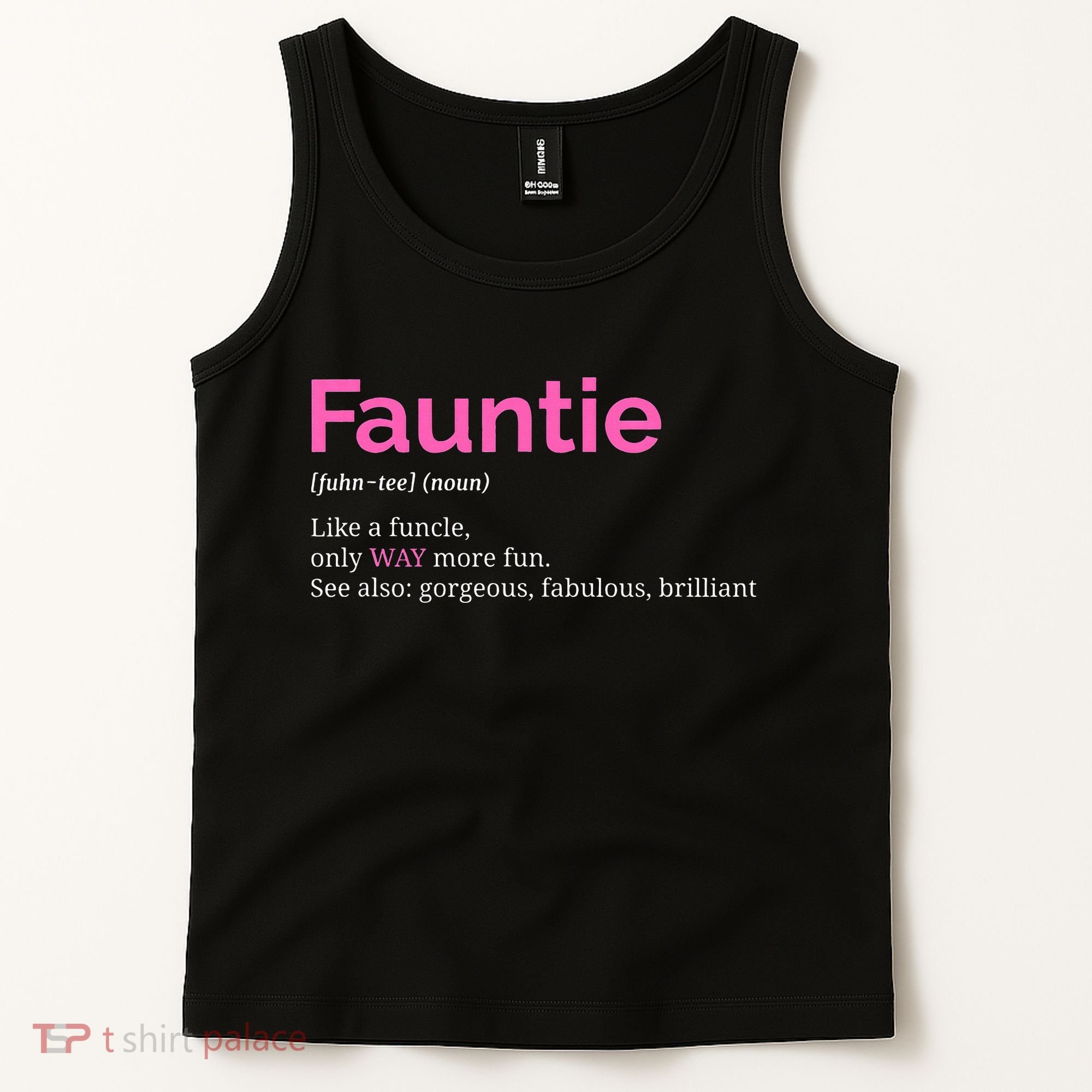 Fauntie Auntie Funny Aunt Gift Favorite Tee Tank Top