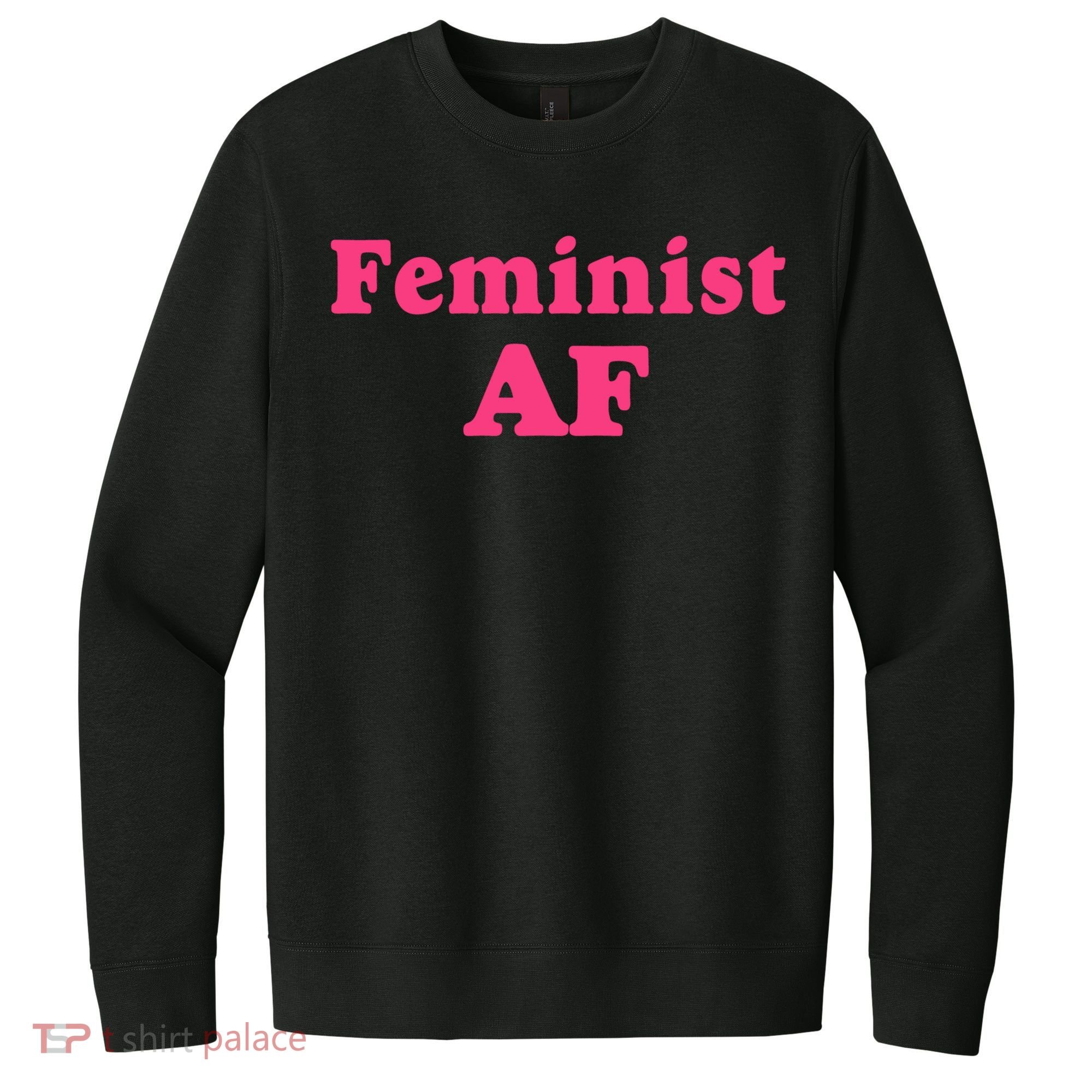 Feminist Af Feminism Retro Style Cool Gift V.I.T. Fleece Crew Sweatshirt