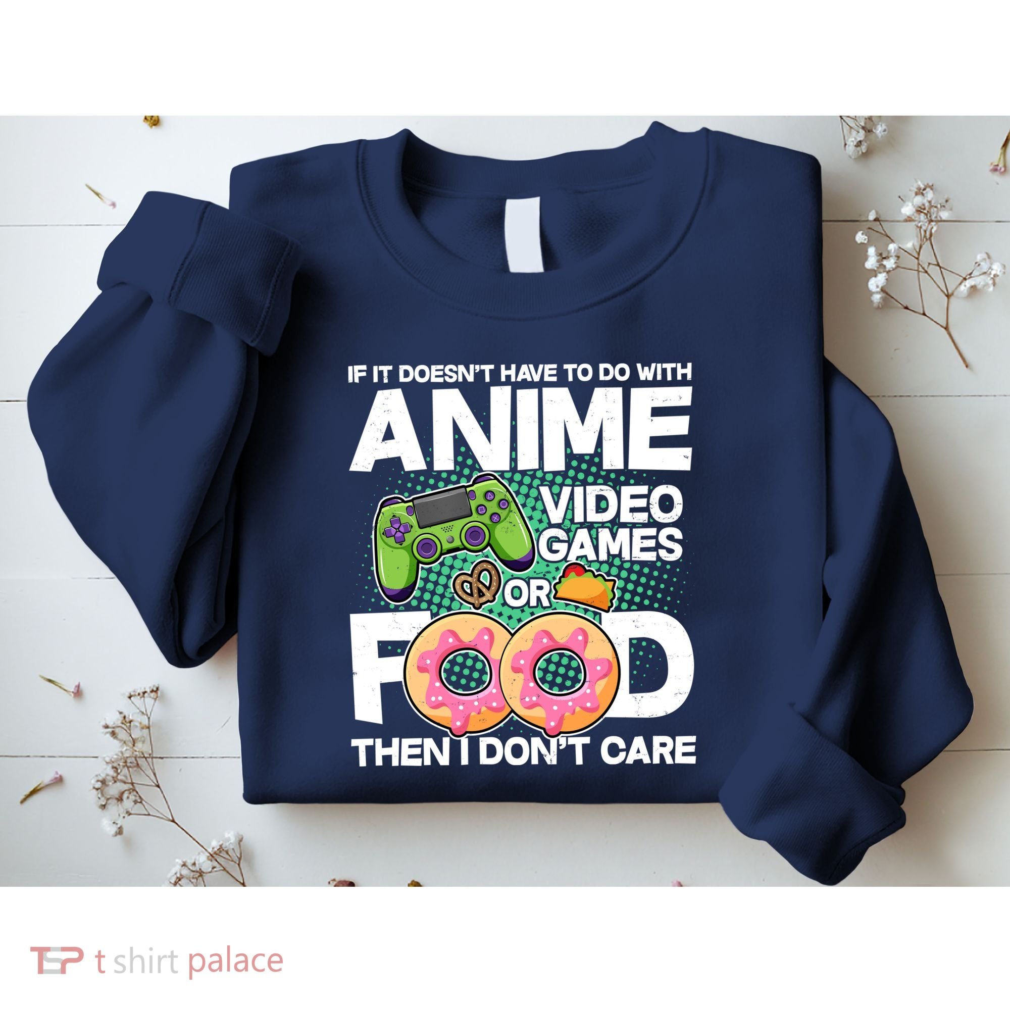 Funny Anime Food And Video Games Sweatshirt