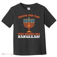 festive and fun that sounds like Hanukah Festival Toddler T-Shirt thumb 0