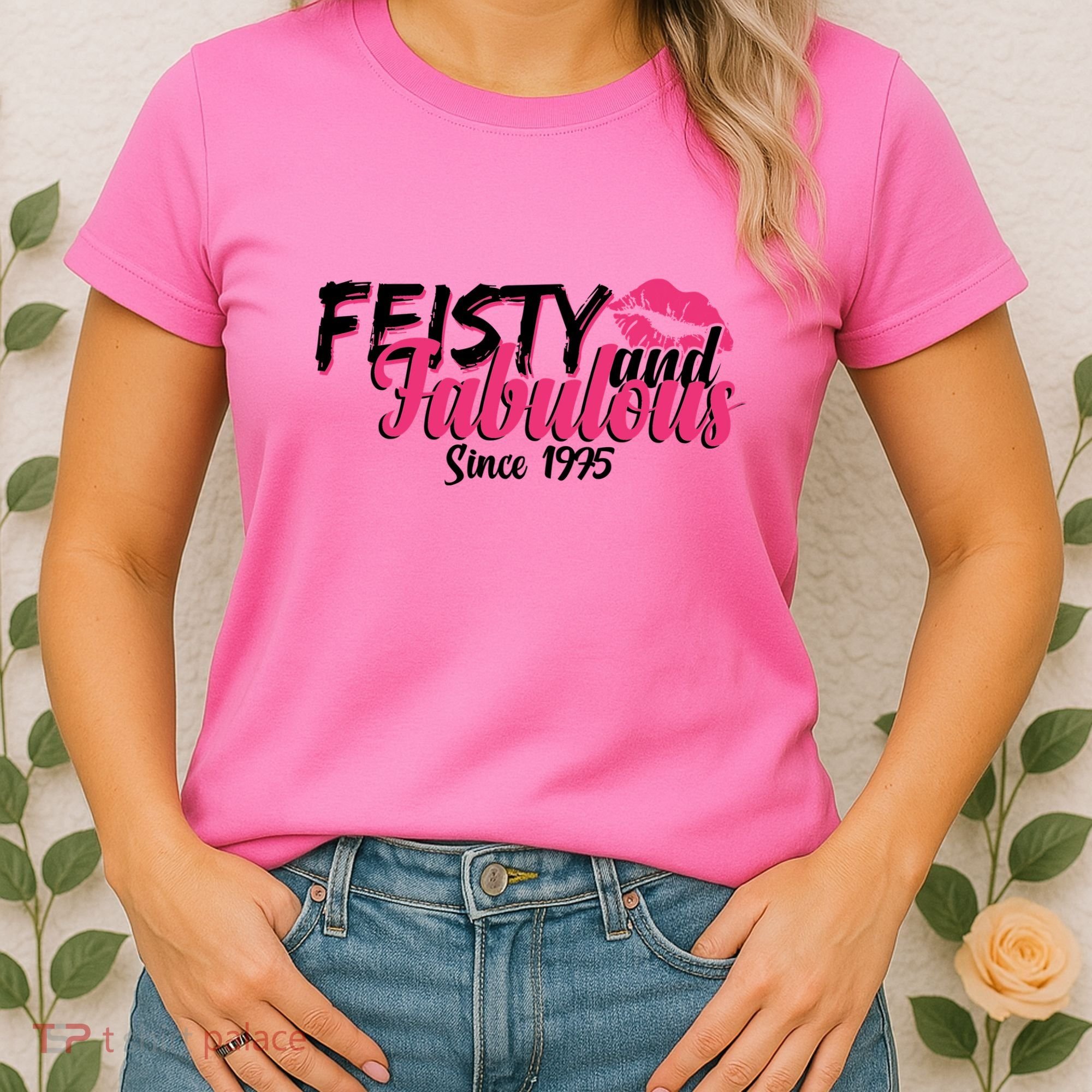 Feisty And Fabulous Since 1975 50th Birthday Women's T-Shirt