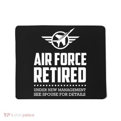 Funny Air Force Retired | Military Veteran Mousepad