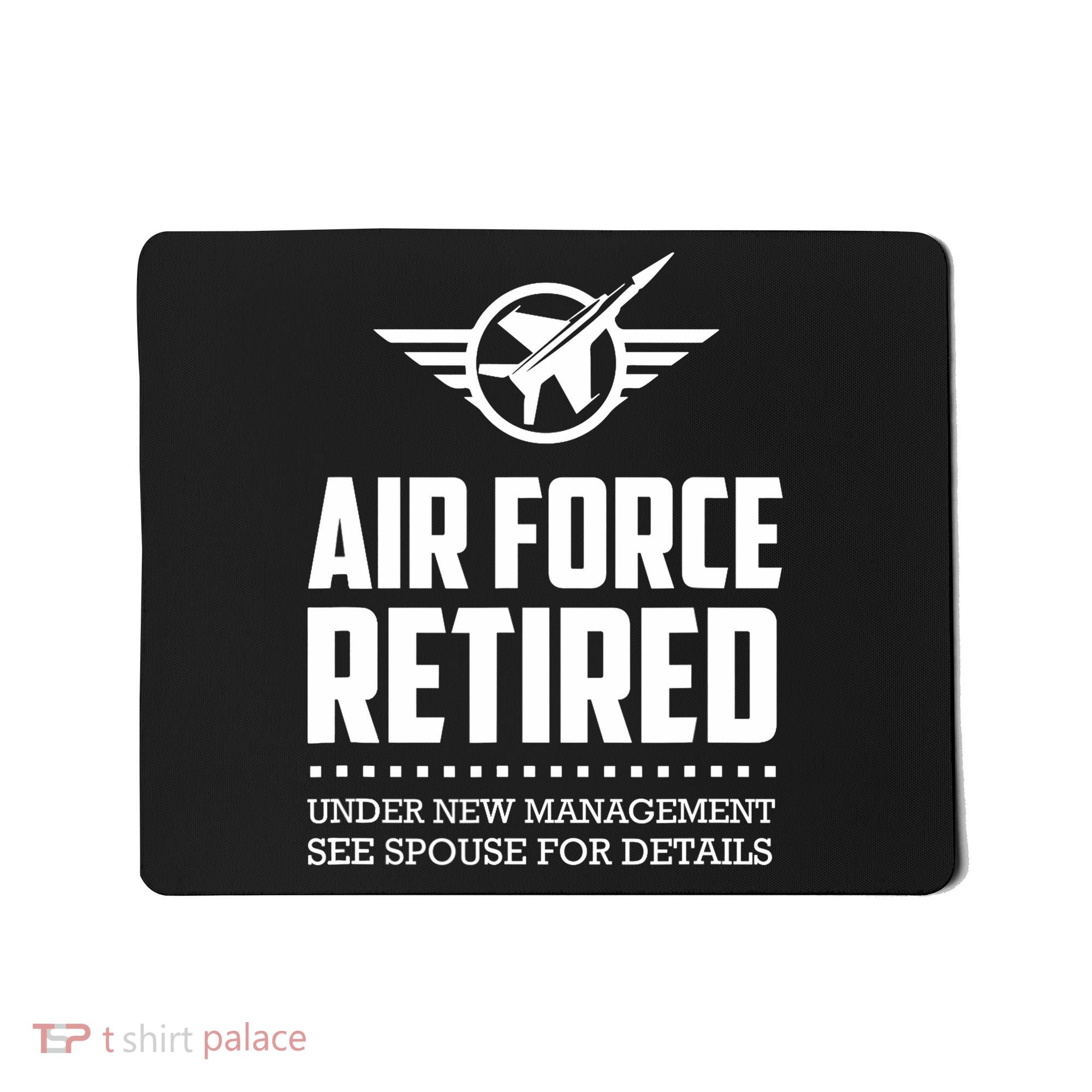 Funny Air Force Retired | Military Veteran Mousepad