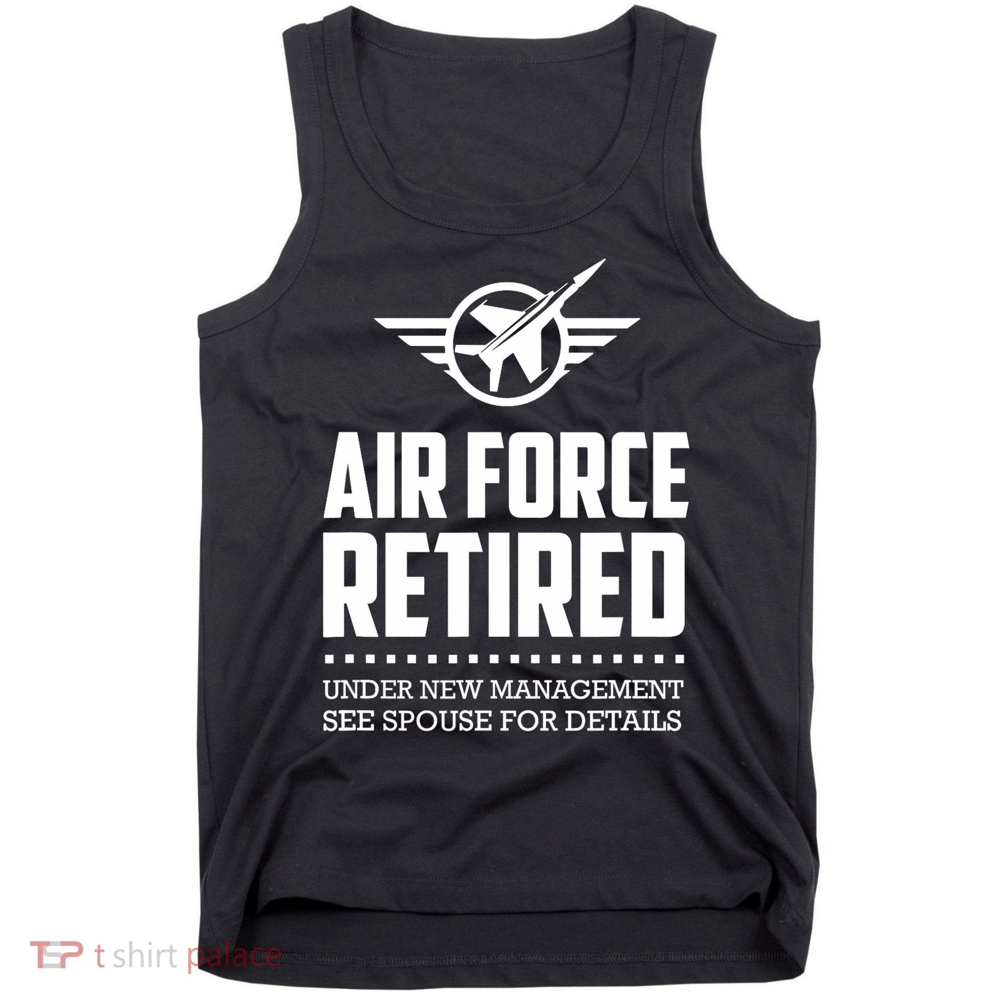 Funny Air Force Retired | Military Veteran Tank Top