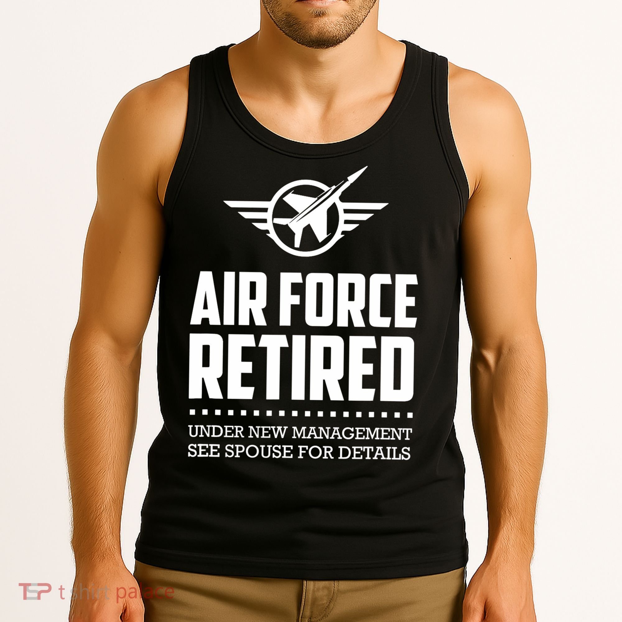 Funny Air Force Retired | Military Veteran Tank Top
