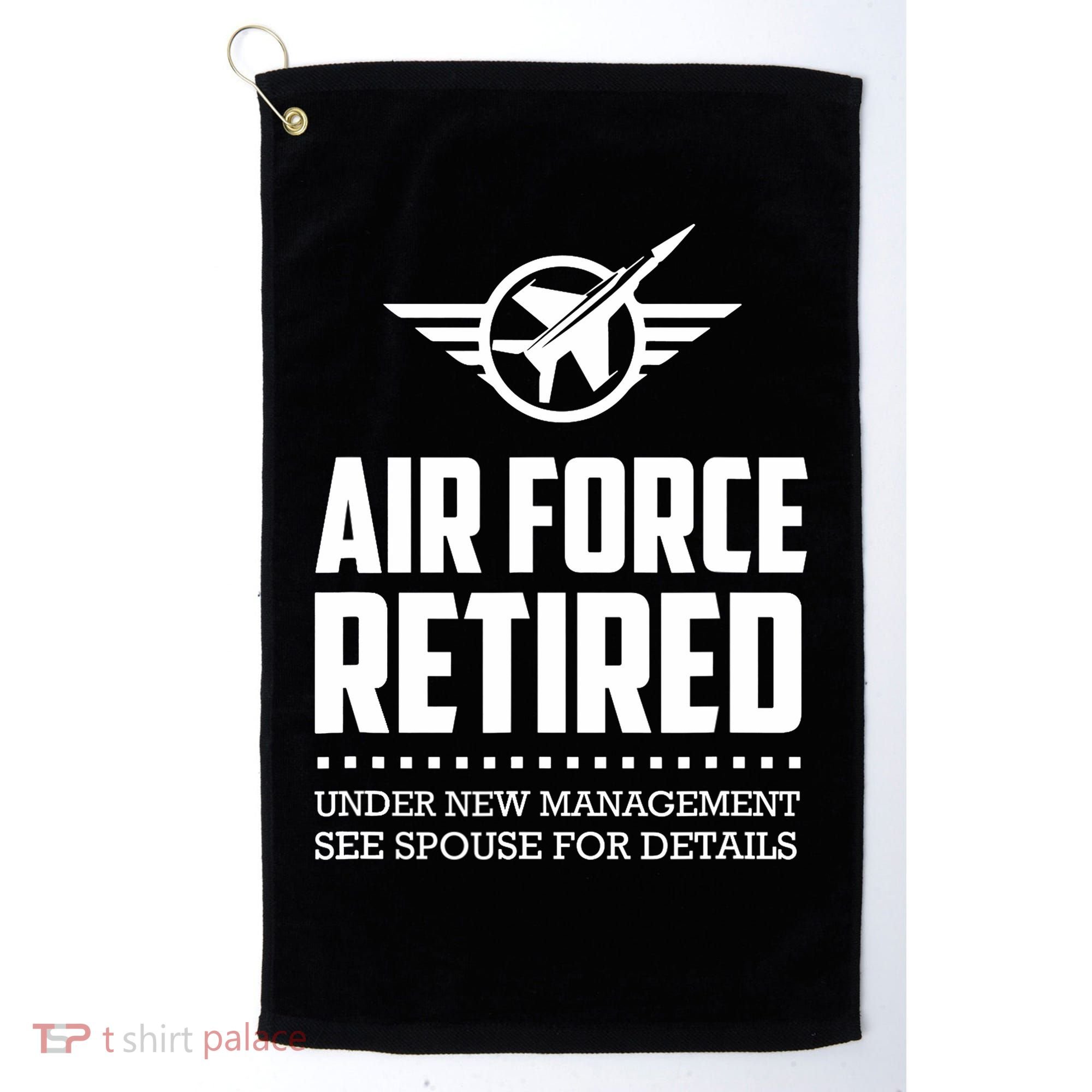 Funny Air Force Retired | Military Veteran Golf Towel