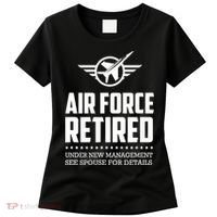 Funny Air Force Retired | Military Veteran Women's T-Shirt thumb 0