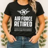 Funny Air Force Retired | Military Veteran Women's T-Shirt thumb 2