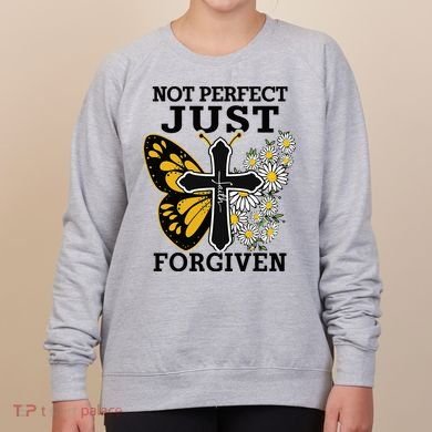 Forgiven and Funny Christian  for Jesus Lovers Women's Sweatshirt