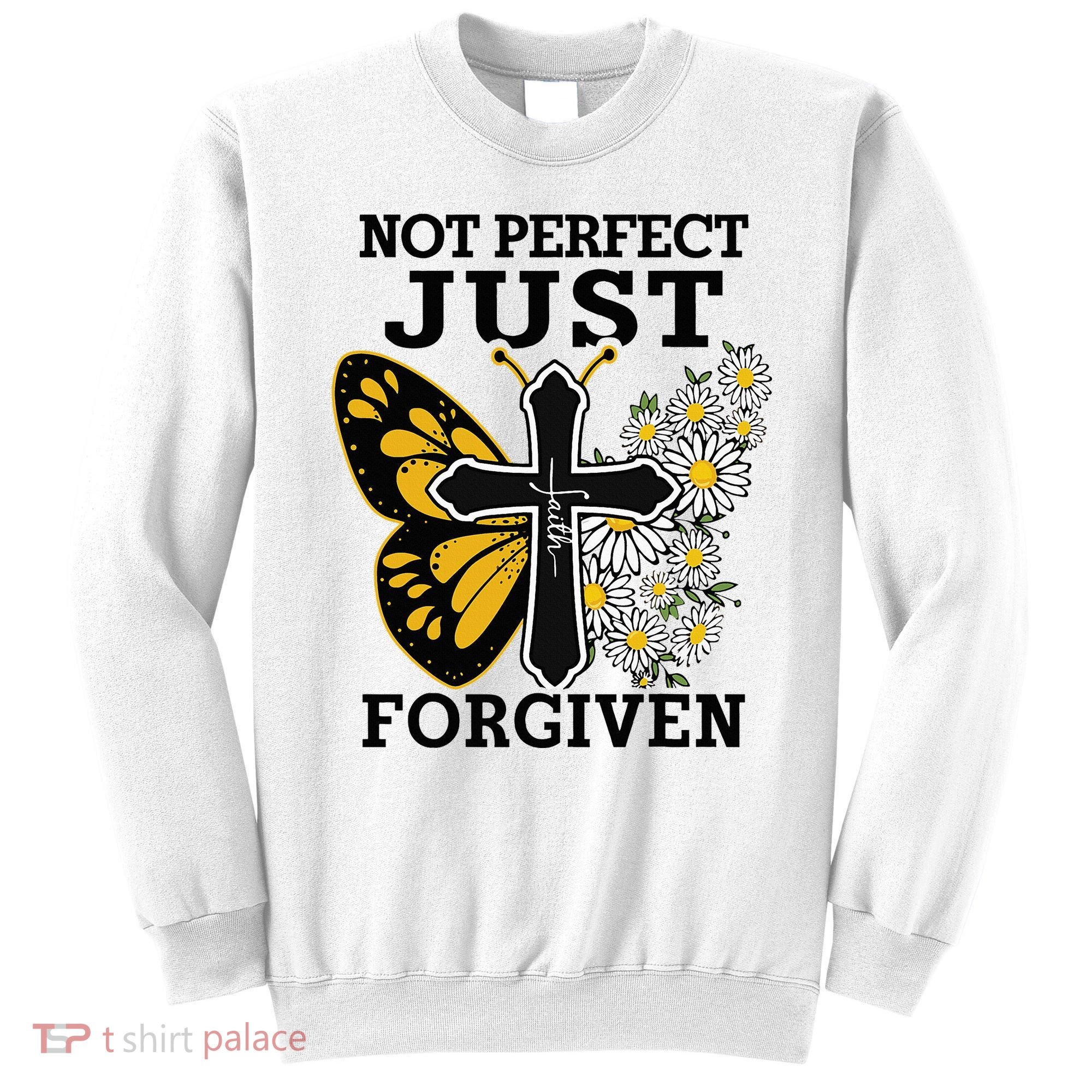 Forgiven and Funny Christian  for Jesus Lovers Sweatshirt