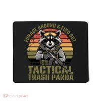 Forage Around & Find Out Tactical Trash Panda Funny Raccoon Mousepad thumb 0