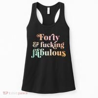 Forty and fucking fabulous funny retro 40th birthday Women's Tank Top thumb 0