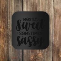 Funny And Feisty Mom Mostly Sweet Sometimes Sassy Coaster thumb 0