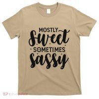 Funny And Feisty Mom Mostly Sweet Sometimes Sassy T-Shirt thumb 0