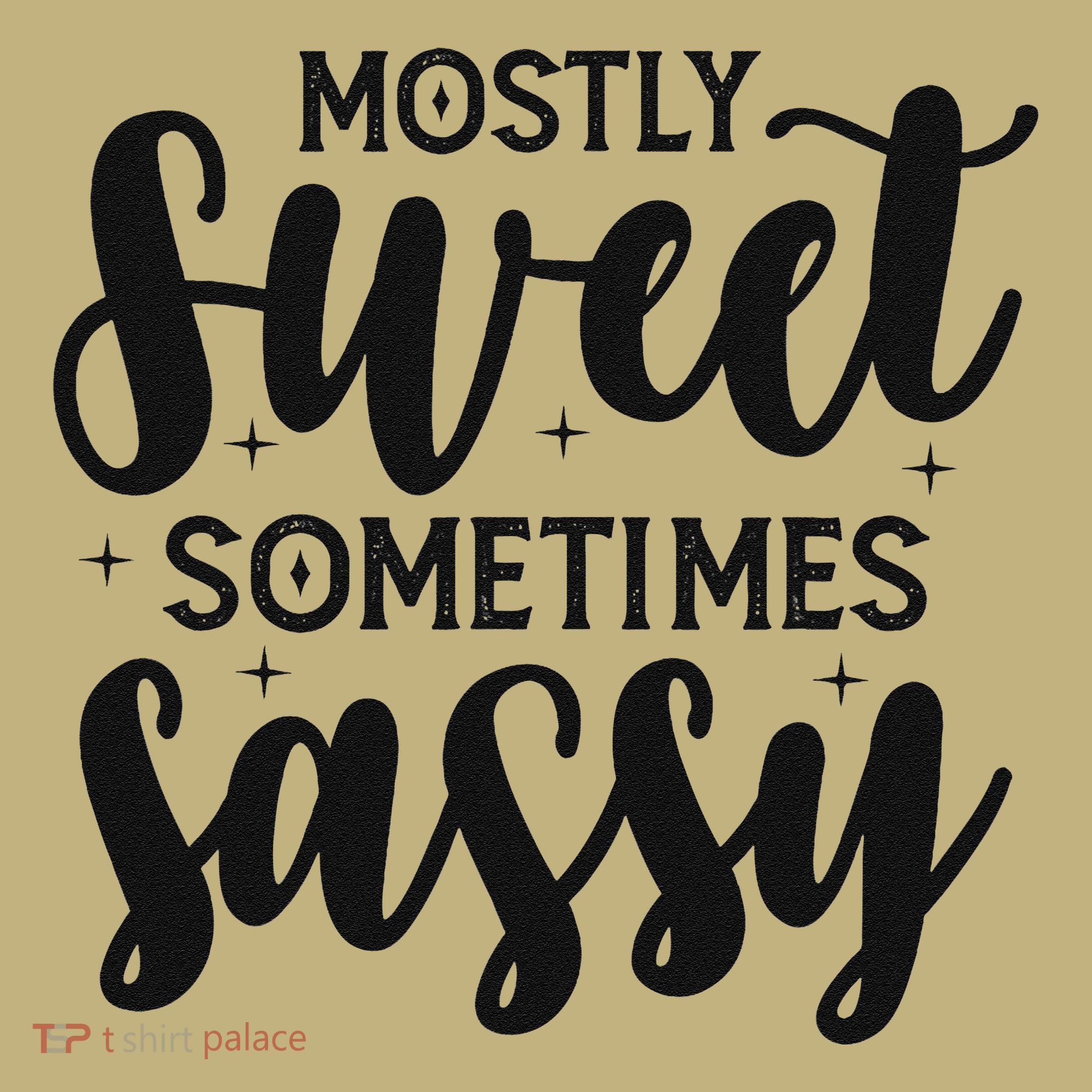 Funny And Feisty Mom Mostly Sweet Sometimes Sassy T-Shirt