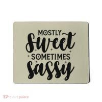 Funny And Feisty Mom Mostly Sweet Sometimes Sassy Mousepad thumb 0