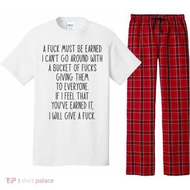 Funy A Fuck Must Be Earned Pajama Set