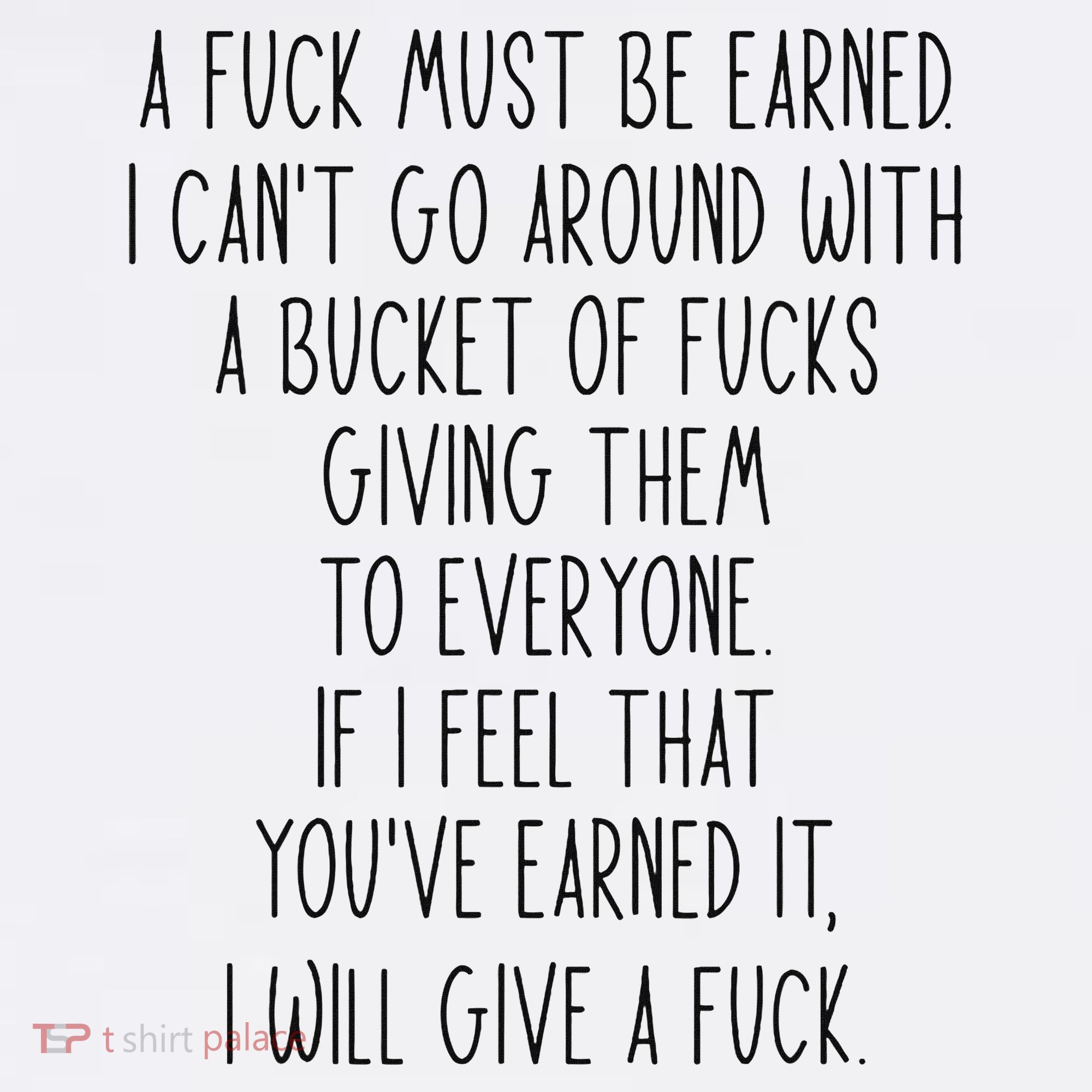 Funy A Fuck Must Be Earned Toddler T-Shirt