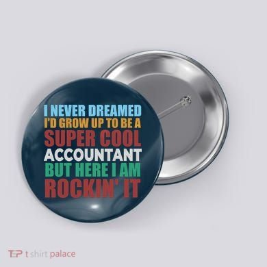 Funny Accountant Gift Accounting Major Bookkeeper CPA Retro Button