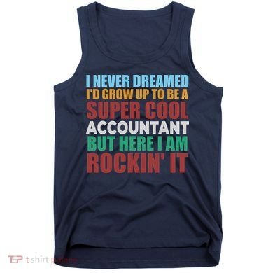 Funny Accountant Gift Accounting Major Bookkeeper CPA Retro Tank Top
