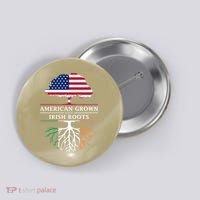 Funny American Grown With Irish Roots Ireland Gift Button thumb 0