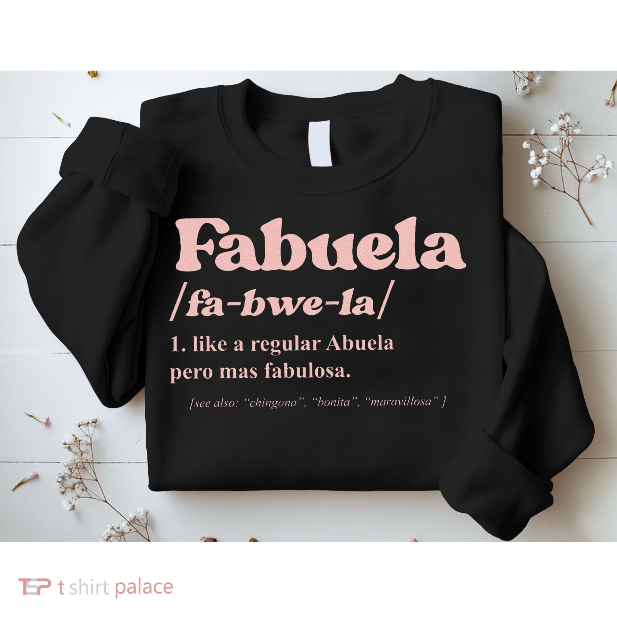Fabuela Abuela Grandma Fabuela Definition Sweatshirt