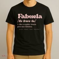 Fabuela Abuela Grandma Fabuela Definition T-Shirt thumb 3
