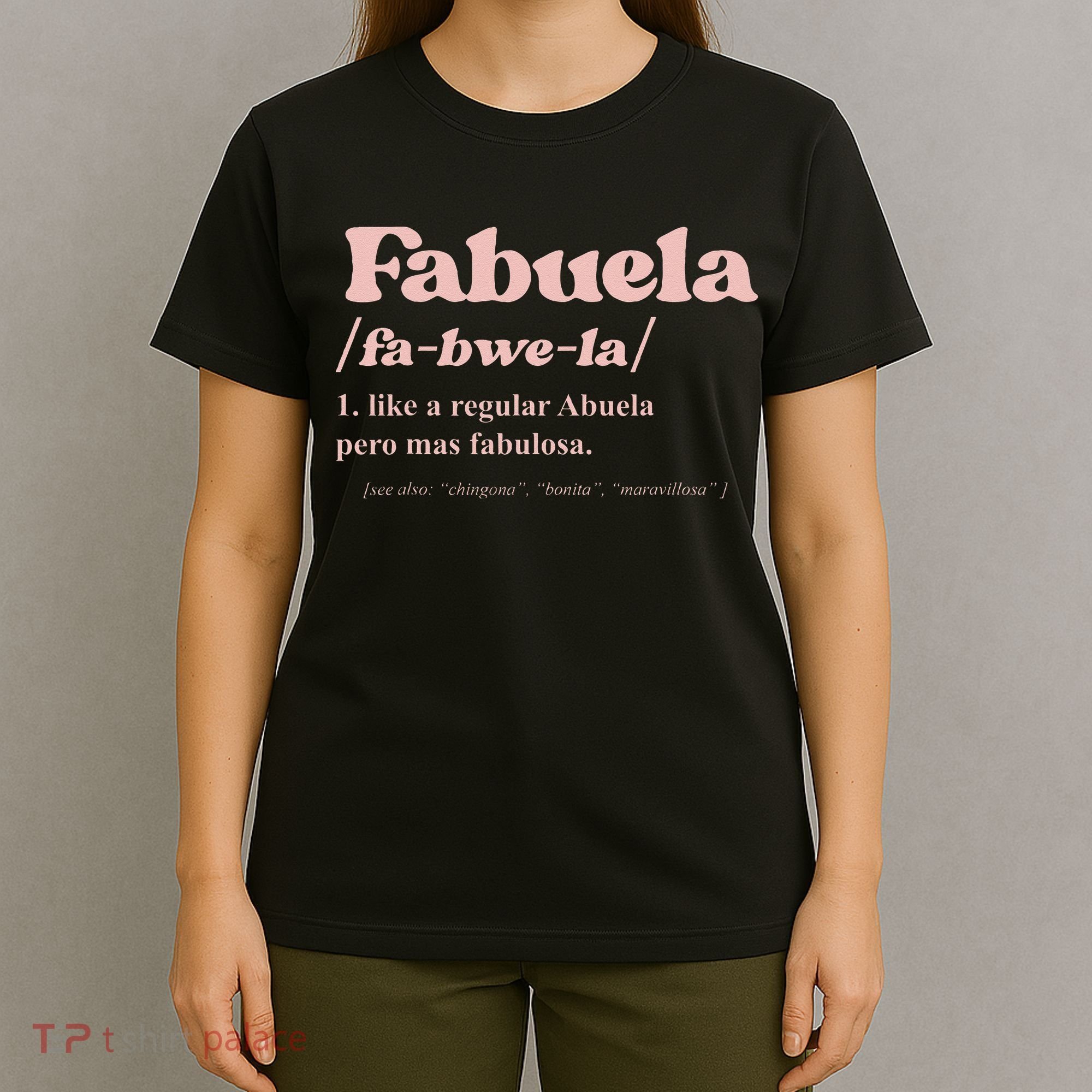 Fabuela Abuela Grandma Fabuela Definition T-Shirt