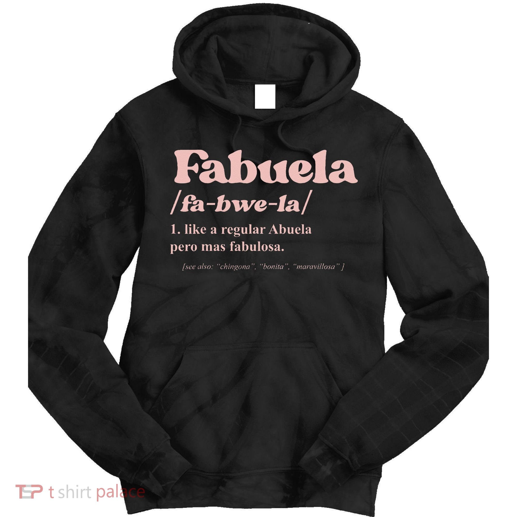 Fabuela Abuela Grandma Fabuela Definition Tie Dye Hoodie