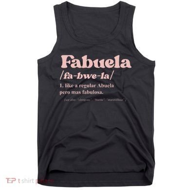 Fabuela Abuela Grandma Fabuela Definition Tank Top