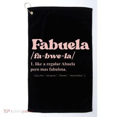 Fabuela Abuela Grandma Fabuela Definition Golf Towel