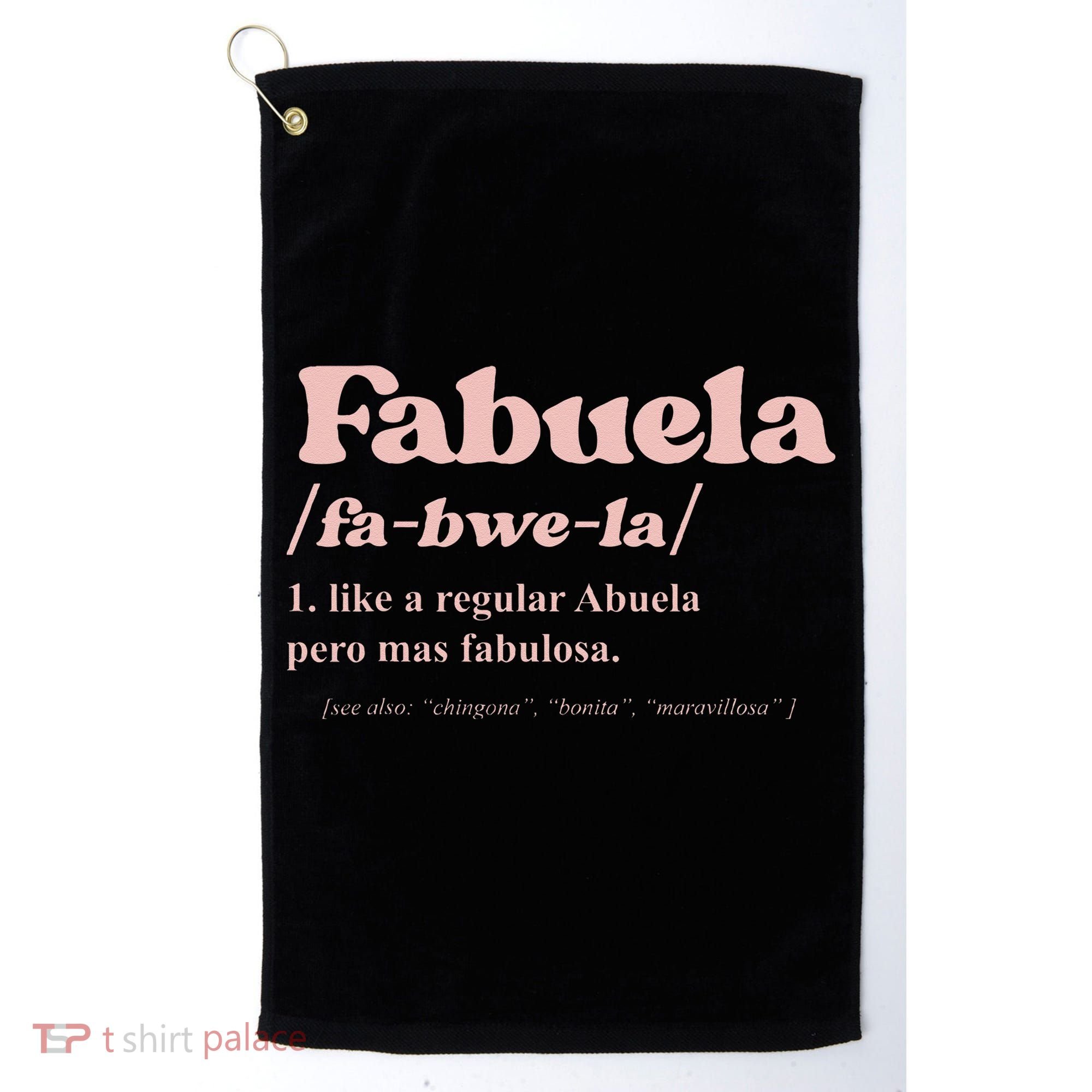 Fabuela Abuela Grandma Fabuela Definition Golf Towel
