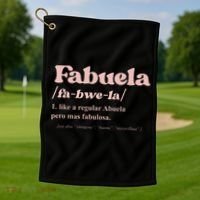 Fabuela Abuela Grandma Fabuela Definition Golf Towel thumb 1