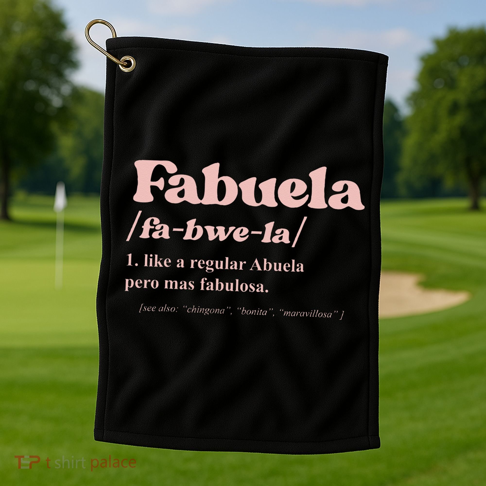 Fabuela Abuela Grandma Fabuela Definition Golf Towel