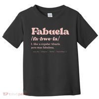 Fabuela Abuela Grandma Fabuela Definition Toddler T-Shirt thumb 0