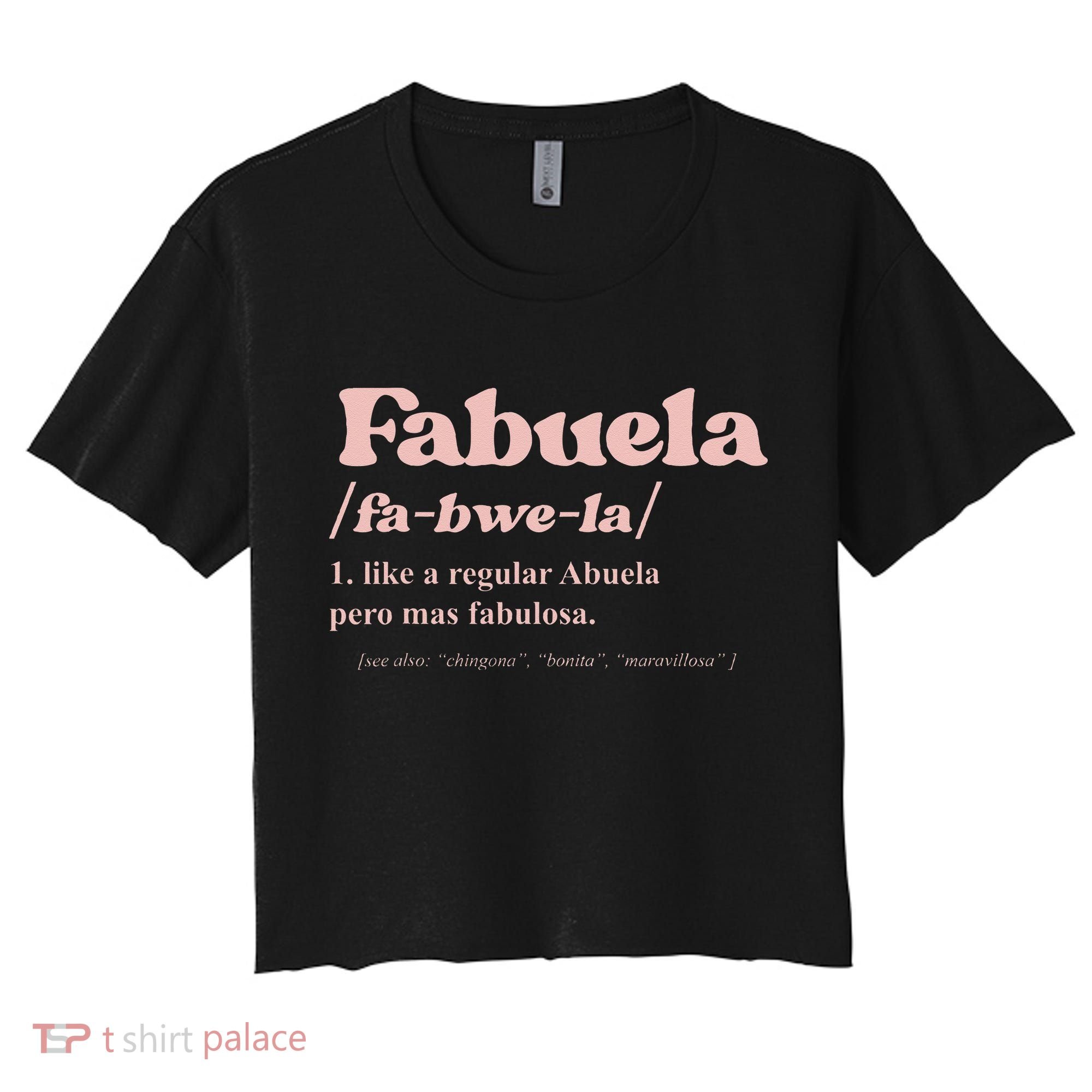 Fabuela Abuela Grandma Fabuela Definition Women's Crop Top Tee
