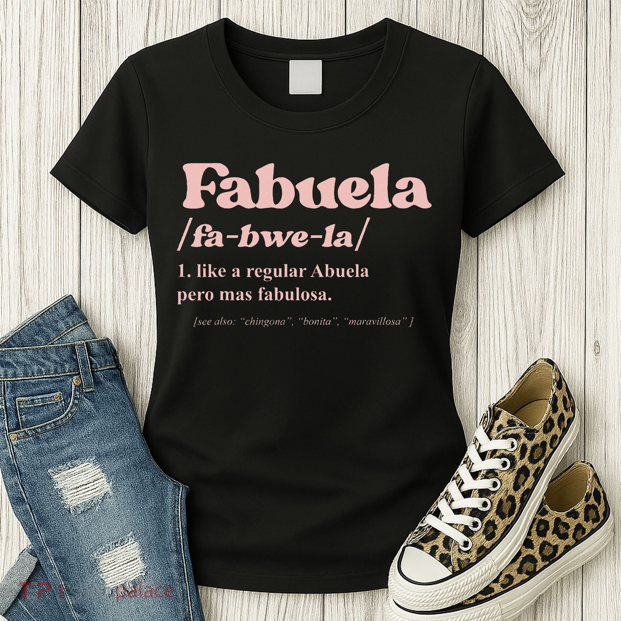 Fabuela Abuela Grandma Fabuela Definition Women's T-Shirt