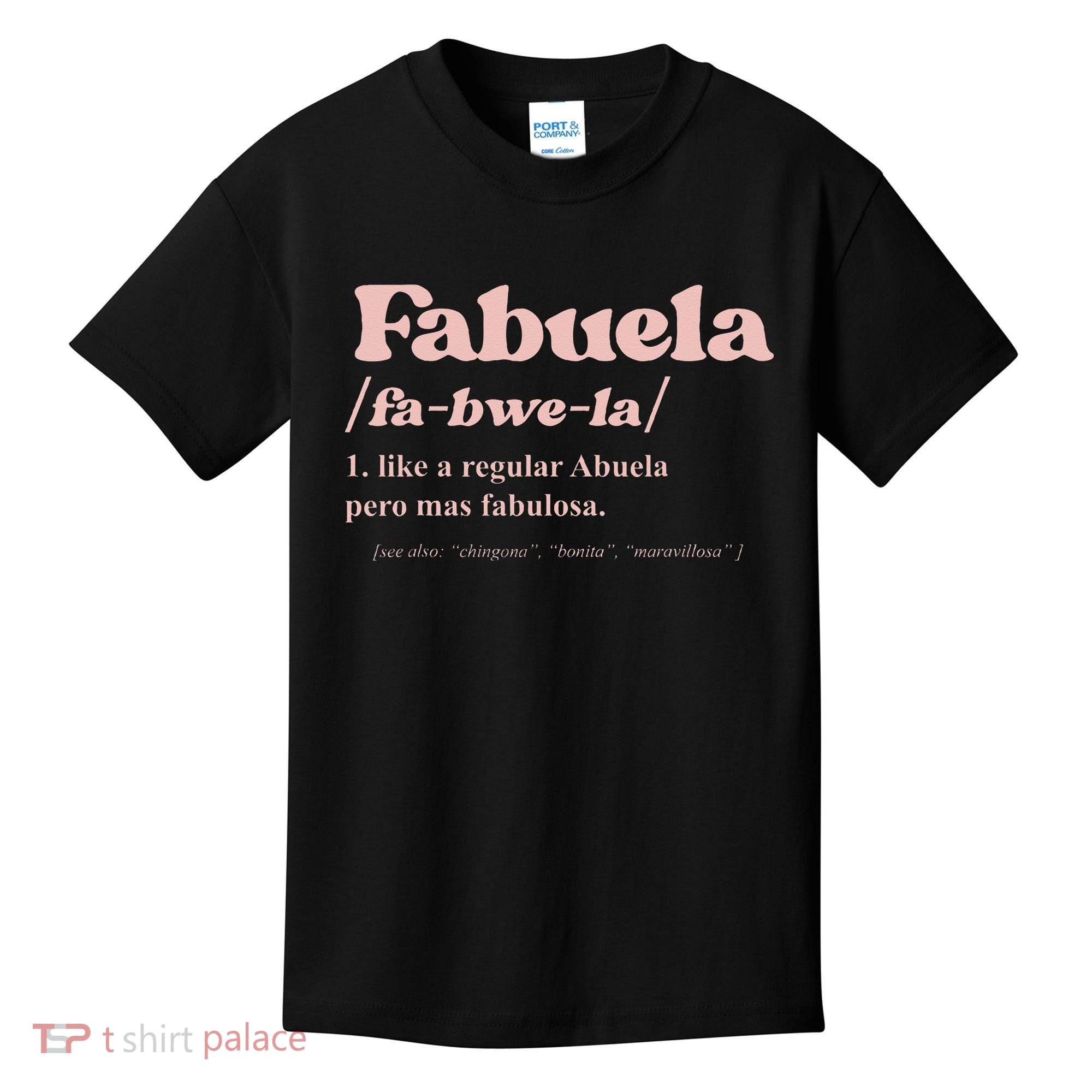 Fabuela Abuela Grandma Fabuela Definition Kids T-Shirt