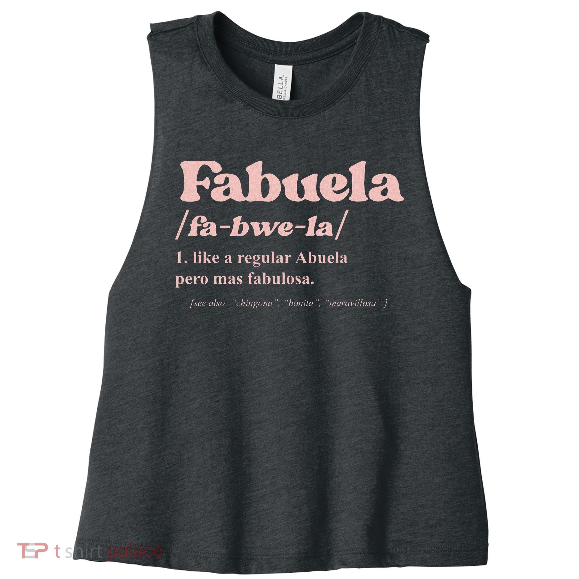 Fabuela Abuela Grandma Fabuela Definition Women's Racerback Cropped Tank