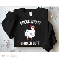 Funny Animal Guess What Chicken Butt Cute Chickens Buffs Sweatshirt thumb 2