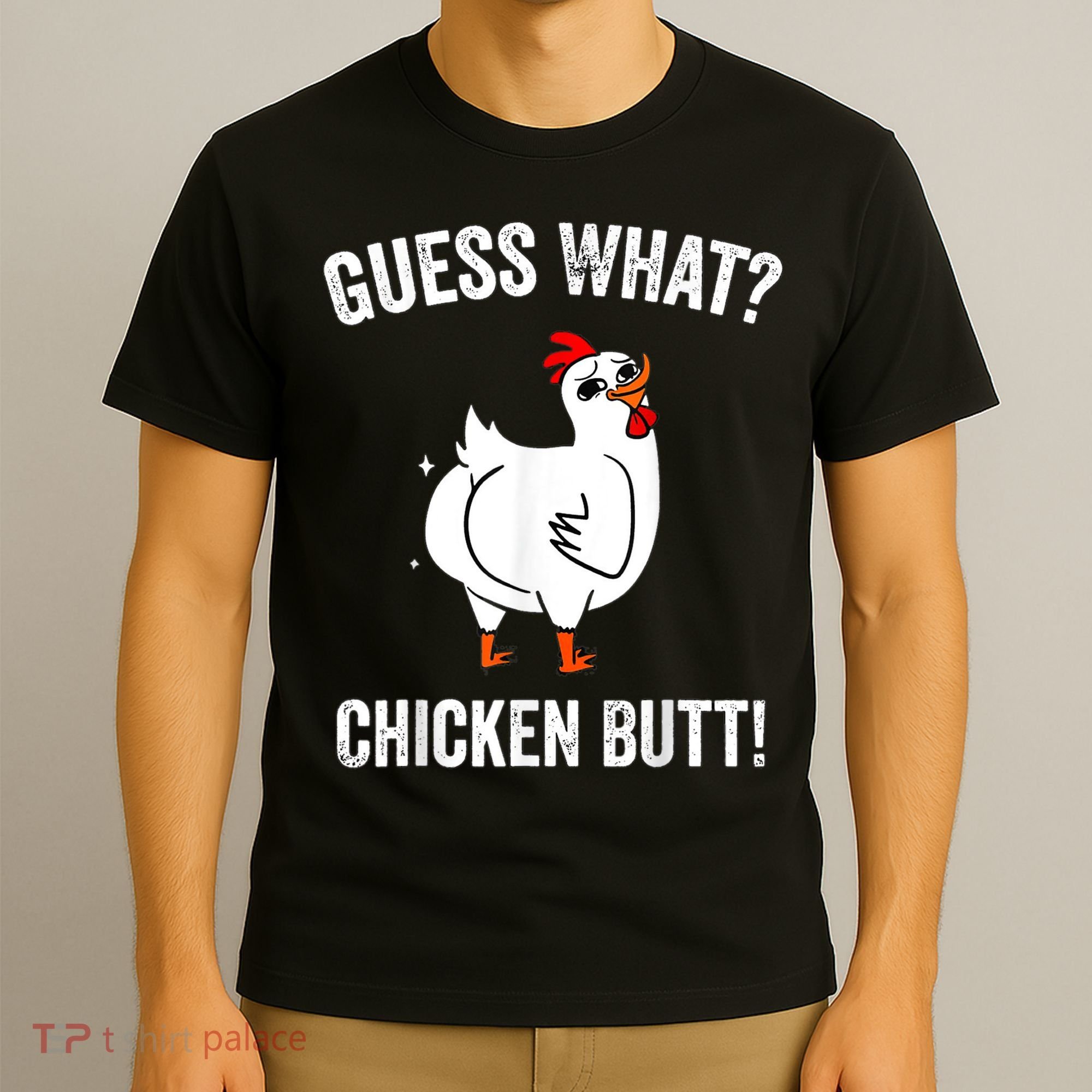 Funny Animal Guess What Chicken Butt Cute Chickens Buffs T-Shirt