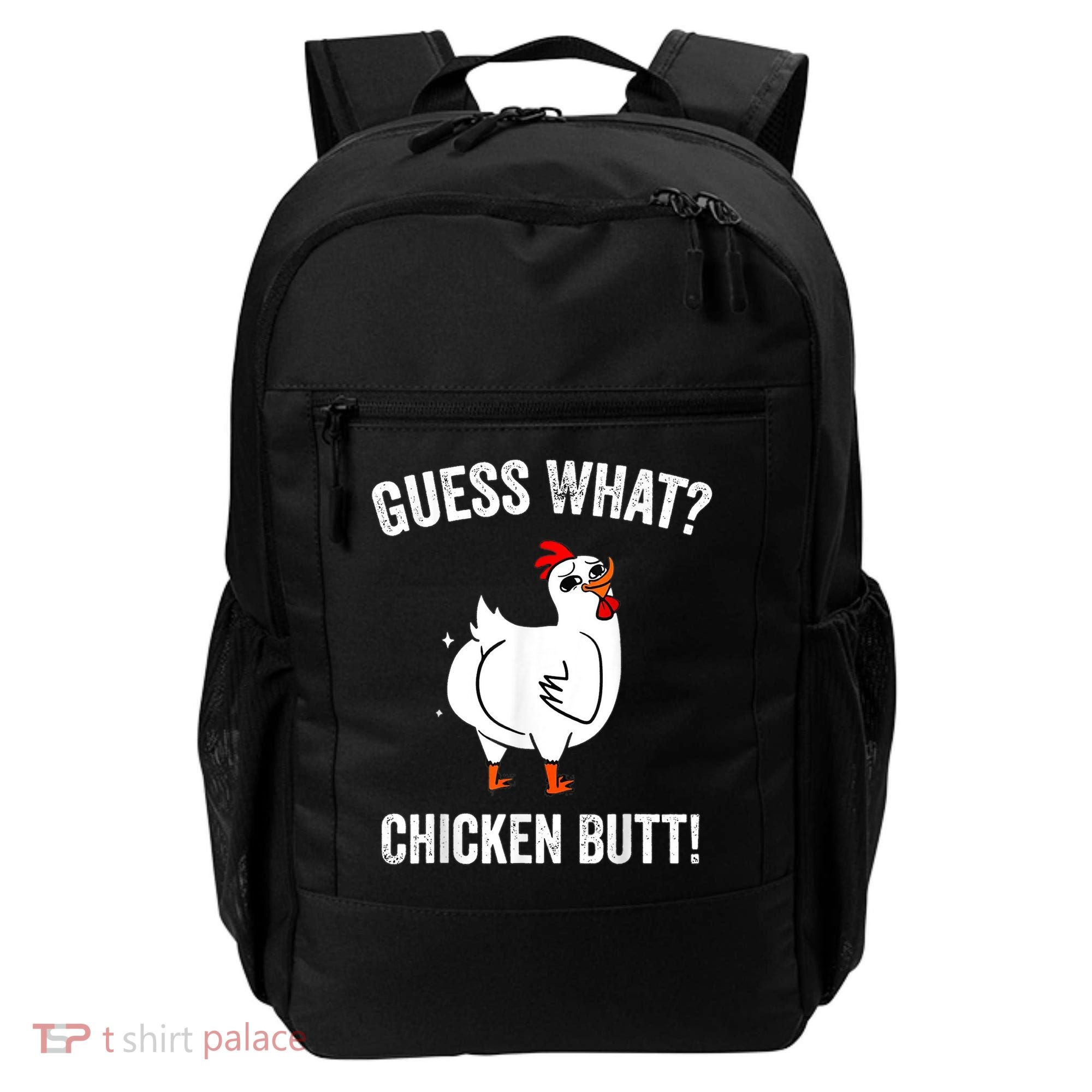Funny Animal Guess What Chicken Butt Cute Chickens Buffs Backpack