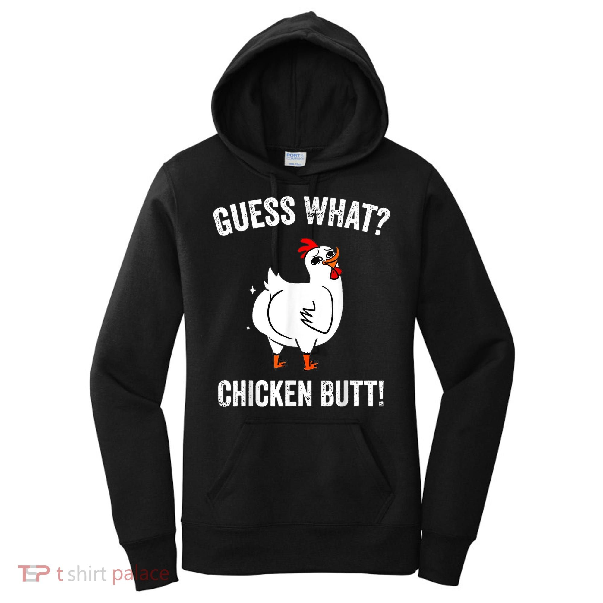 Funny Animal Guess What Chicken Butt Cute Chickens Buffs Women's Hoodie