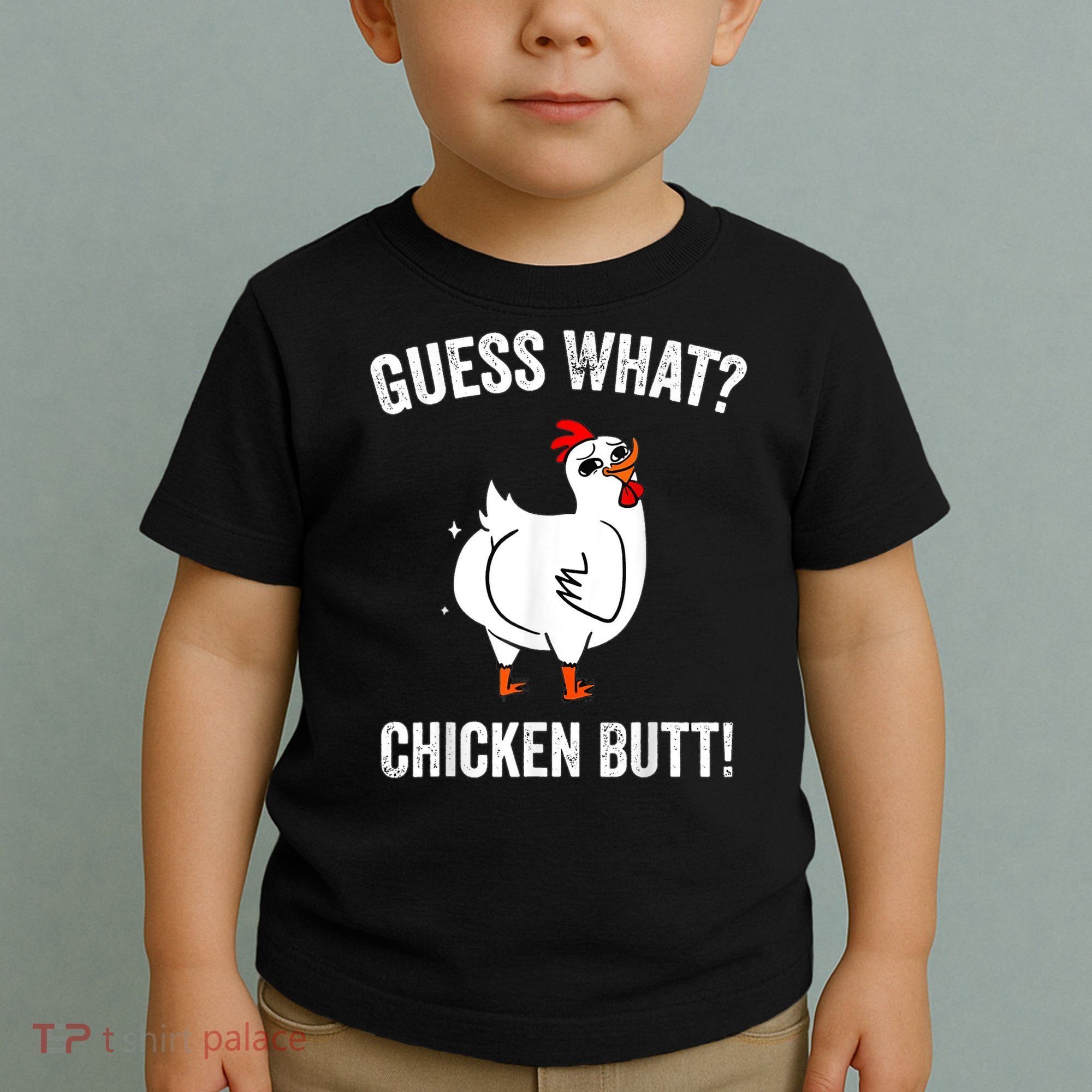 Funny Animal Guess What Chicken Butt Cute Chickens Buffs Toddler T-Shirt